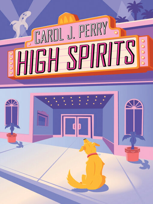 Title details for High Spirits by Carol J. Perry - Available